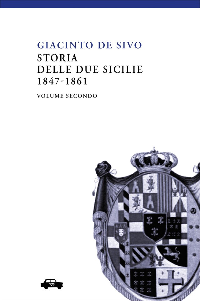 Storia delle Due Sicilie 1847-1861 - Vol. II