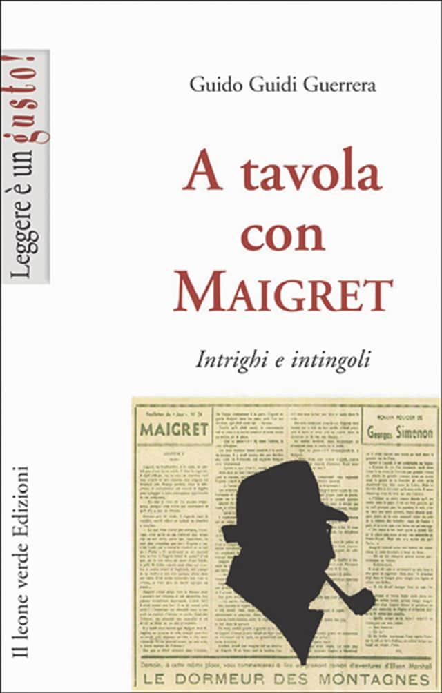 Kirjankansi teokselle A tavola con Maigret, intrigi e intingoli