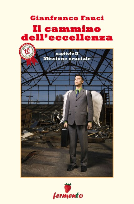 Il cammino dell'eccellenza - Missione cruciale bookCoverFor