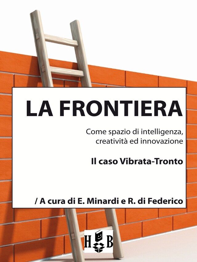 Book cover for La frontiera come spazio di intelligenza, creatività ed innovazione