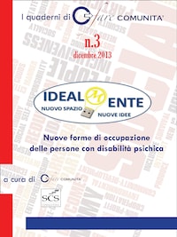 Idealmente: nuove forme di occupazione delle persone con disabilità psichica
