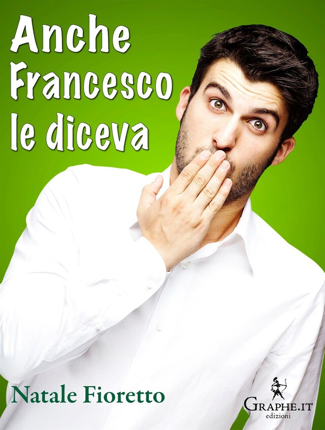 Kirjankansi teokselle Anche Francesco le diceva