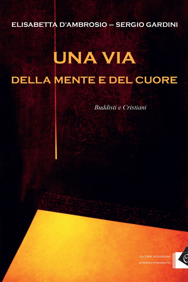 Book cover for Una via della mente e del cuore