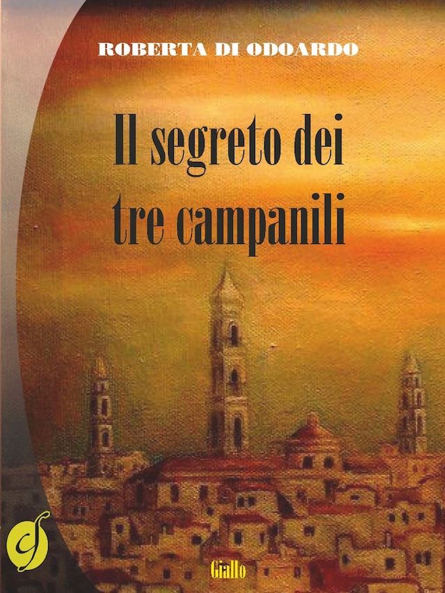Book cover for Il segreto dei tre campanili