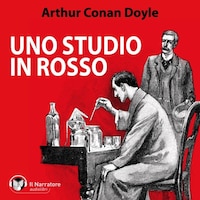 Sherlock Holmes. Uno studio in rosso