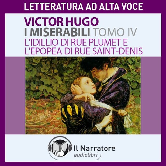 Book cover for I Miserabili - Tomo 4 - L'idillio di Rue Plumet e l'epopea di Rue Saint-Denis