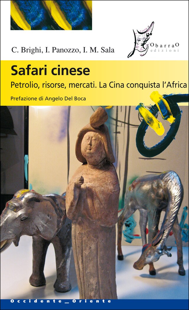 Copertina del libro per Safari cinese. Petrolio, risorse, mercati. La Cina conquista l'Africa