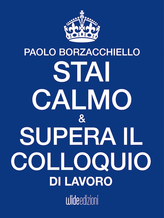 Kirjankansi teokselle Stai calmo e supera il colloquio di lavoro