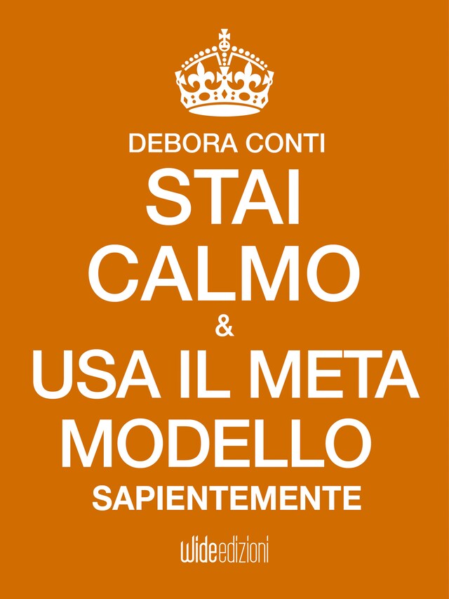 Book cover for Stai Calmo e usa il Meta modello sapientemente