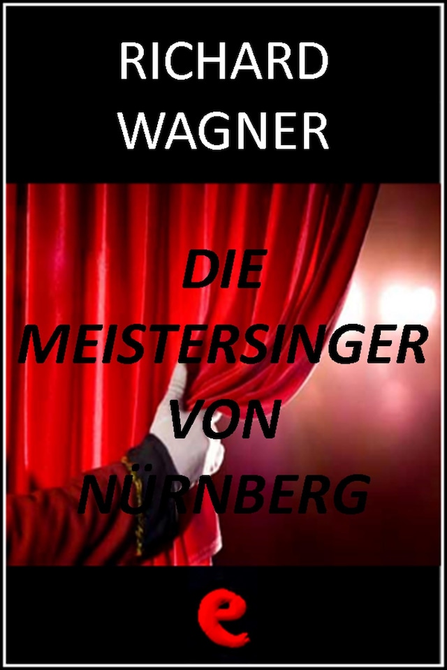 Buchcover für Die Meistersinger von Nürnberg (I Maestri Cantori di Norimberga)