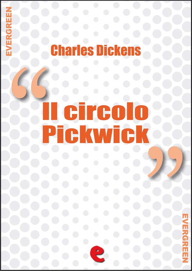 Book cover for Il Circolo Pickwick (The Pickwick Papers)