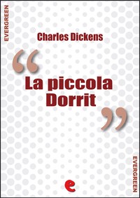 La Piccola Dorrit (Little Dorrit)