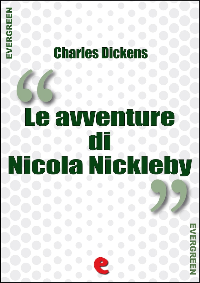 Book cover for Le Avventure di Nicola Nickleby (The Life and Adventures of Nicholas Nickleby)