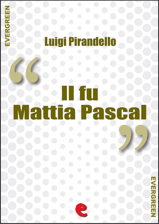 Kirjankansi teokselle Il fu Mattia Pascal