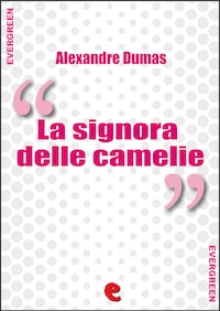 La Signora delle Camelie