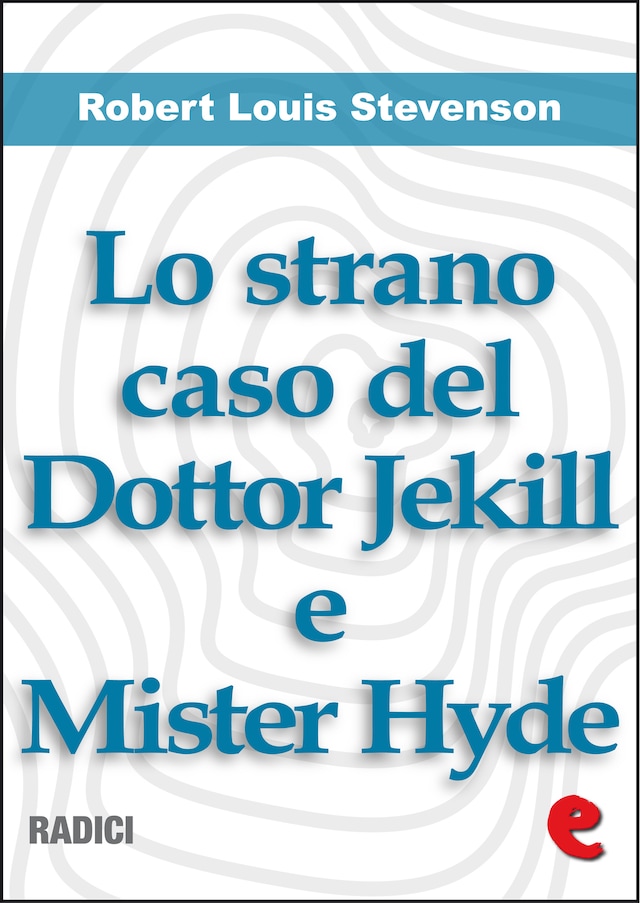 Kirjankansi teokselle Lo Strano Caso del Dottor Jekill e Mister Hyde (Strange Case of Dr. Jekyll and Mr. Hyde)