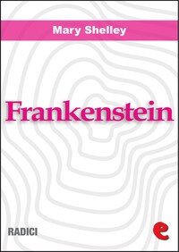 Frankenstein ovvero Il Moderno Prometeo (Frankenstein or the Modern Prometheus)