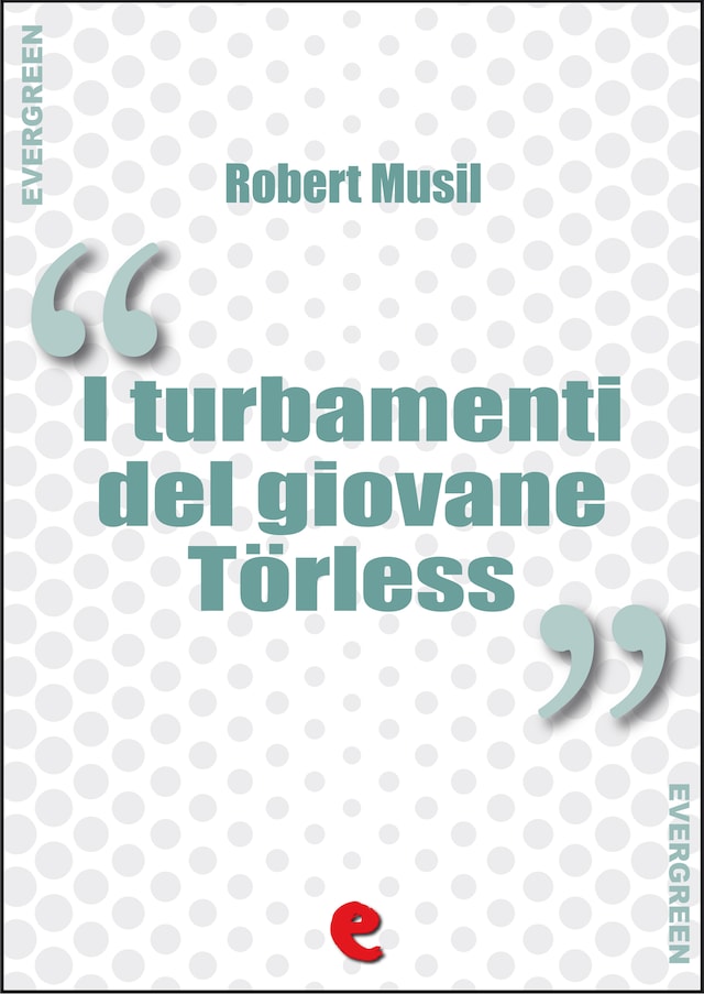 Buchcover für I Turbamenti del Giovane Törless (Die Verwirrungen des Zöglings Törleß)