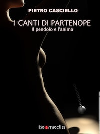 I Canti di Partenope. Il pendolo e l'anima