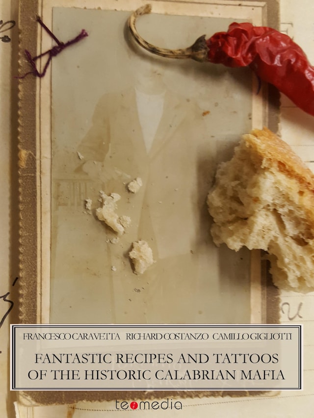 Fantastic recipes and tattoos of the historic Calabrian Mafia Buchcover für Fantastic recipes and tattoos of the historic Calabrian Mafia