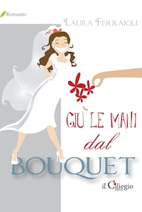 Giù le mani dal bouquet
