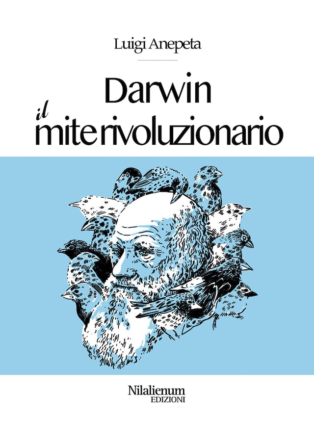 Darwin. Il mite rivoluzionario