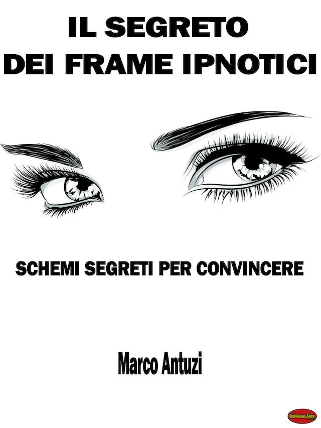Book cover for Il Segreto dei Frame Ipnotici
