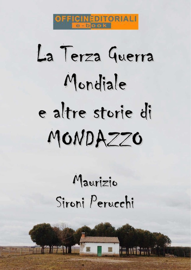 Book cover for La Terza Guerra Mondiale e altre storie di Mondazzo