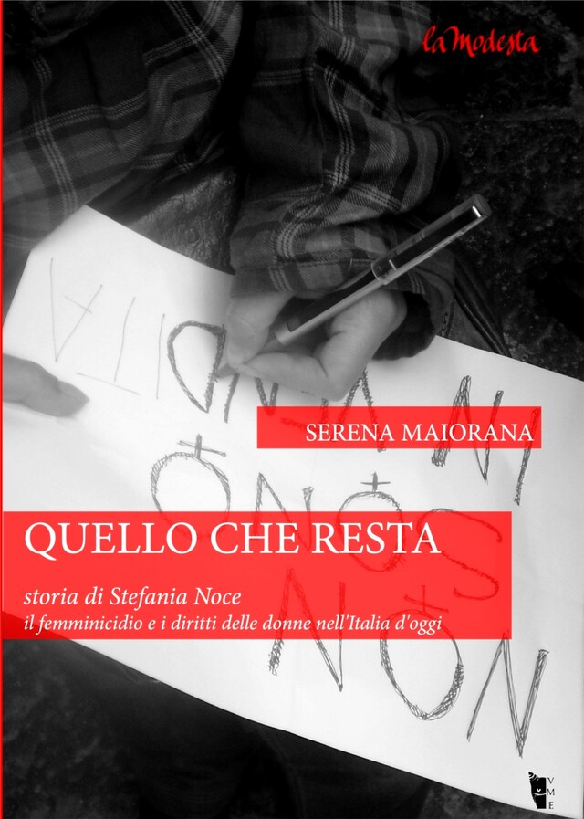 Couverture de livre pour Quello che resta. Storia di Stefania Noce.