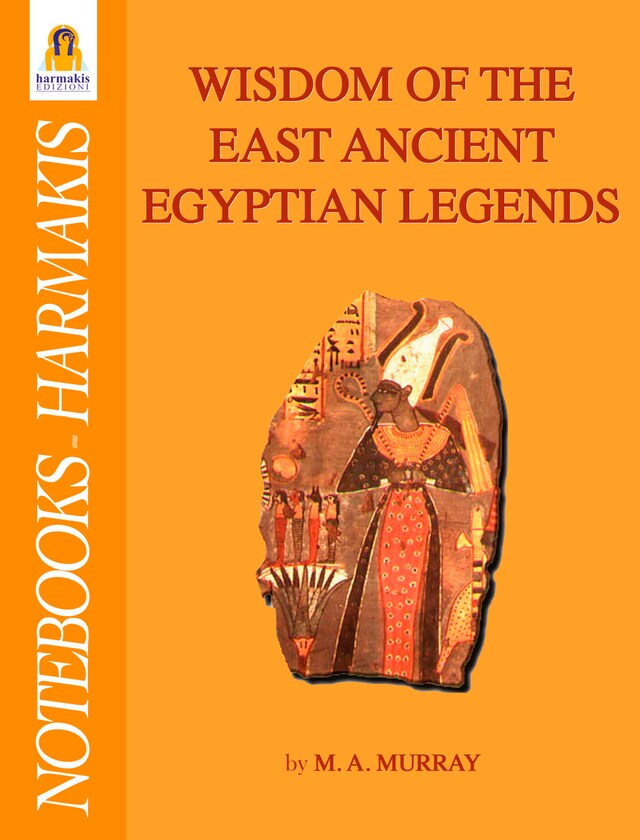 Kirjankansi teokselle Wisdom of the east ancient egyptian legends