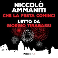 Che la festa cominci