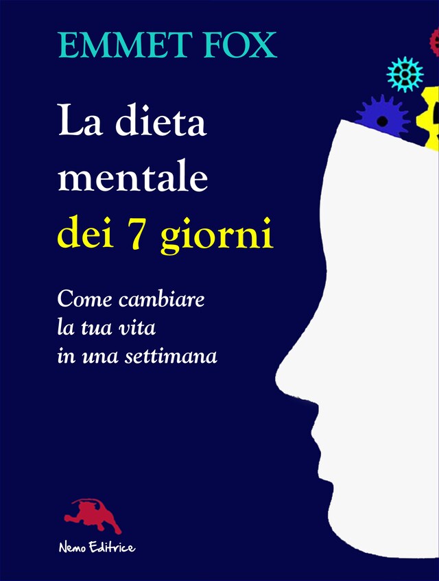 Buchcover für La dieta mentale dei 7 giorni. Come cambiare la tua vita in una settimana