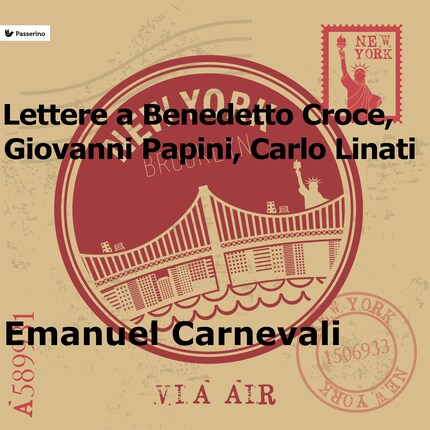 Lettere a Benedetto Croce, Giovanni Papini e Carlo Linati bookCoverFor