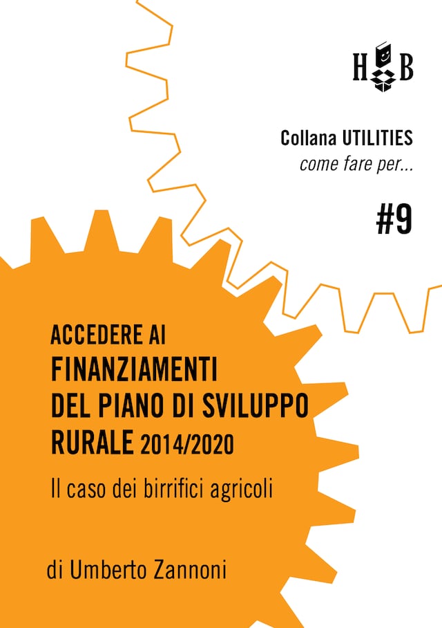 Come fare per accedere ai finanziamenti del Piano di Sviluppo Rurale 2014/2020