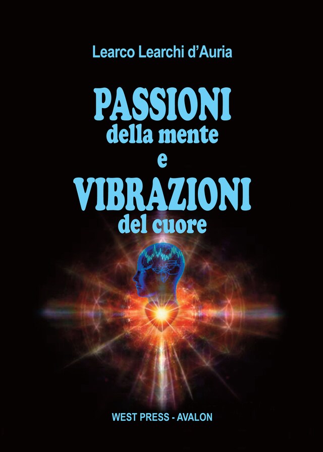 Portada de libro para Passioni della mente e vibrazioni del cuore