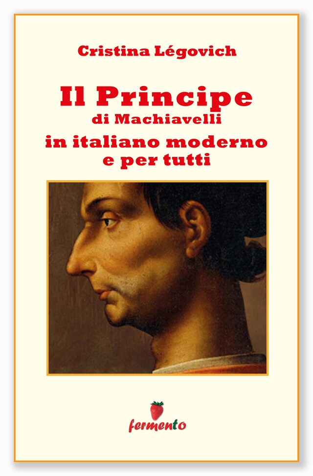 Book cover for Il principe in italiano moderno e per tutti