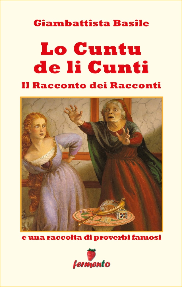 Buchcover für Lo cuntu de li cunti - Il Racconto dei Racconti
