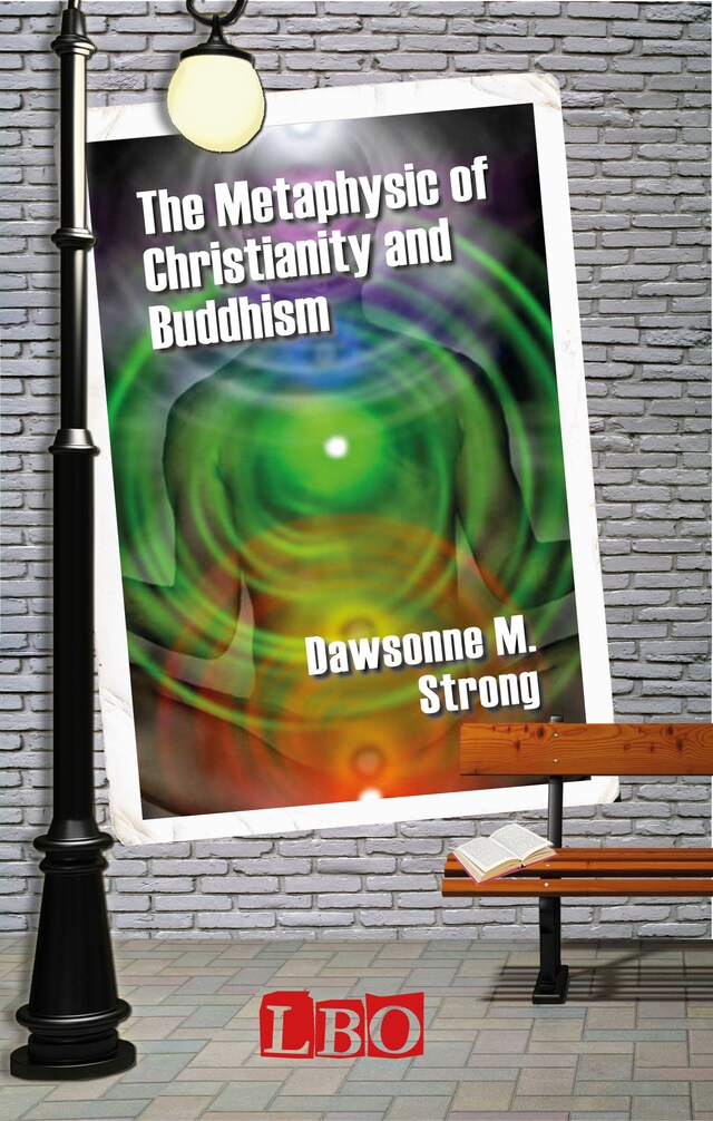 Bokomslag for The Metaphysic of Christianity and Buddhism