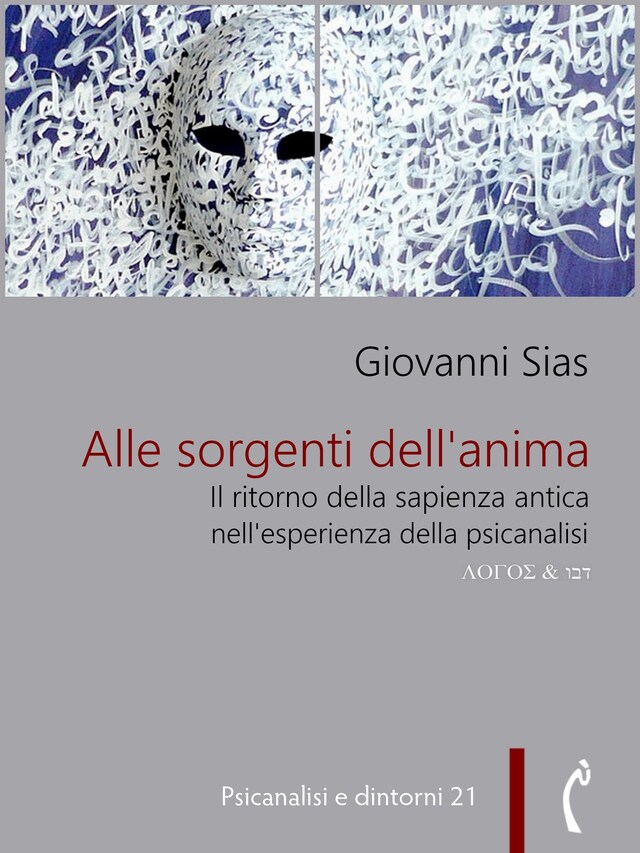 Kirjankansi teokselle Alle sorgenti dell'anima. Il ritorno della sapienza antica nell'esperienza della psicanalisi