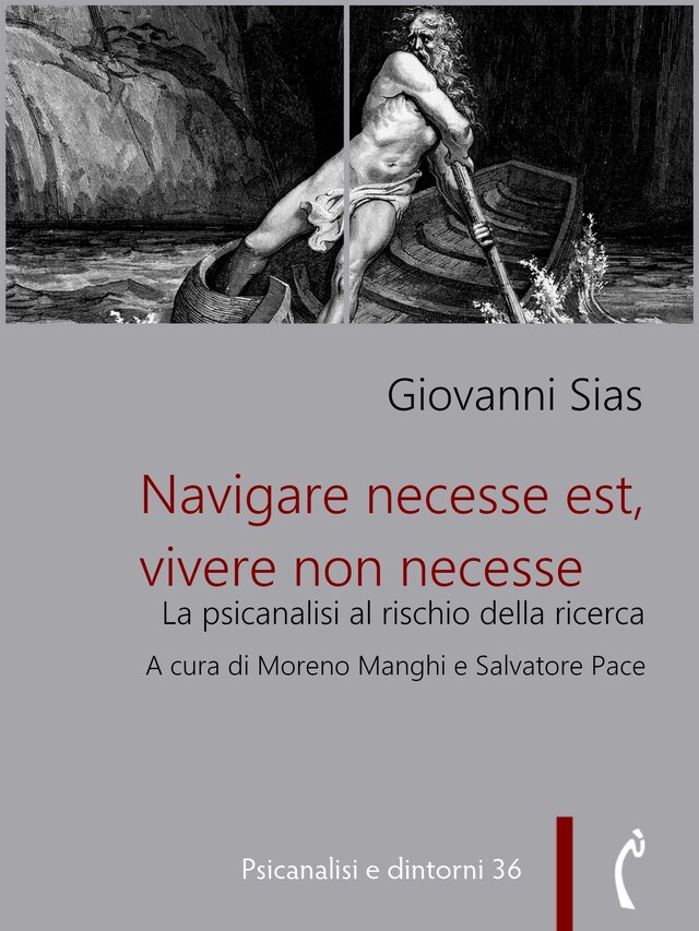 Book cover for Navigare necesse est, vivere non necesse. La psicanalisi al rischio della ricerca