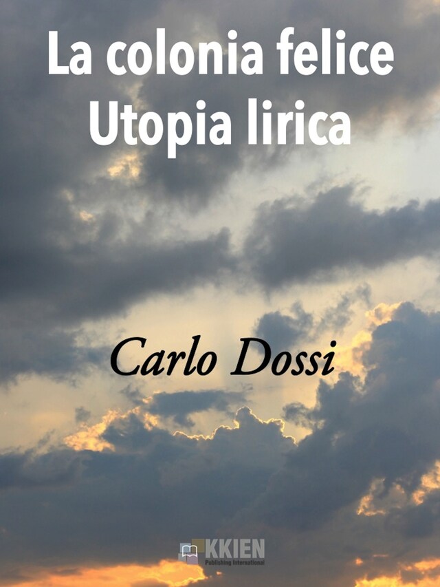 Book cover for La Colonia Felice Utopia Lirica