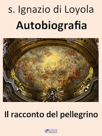 Il racconto del pellegrino - Autobiografia