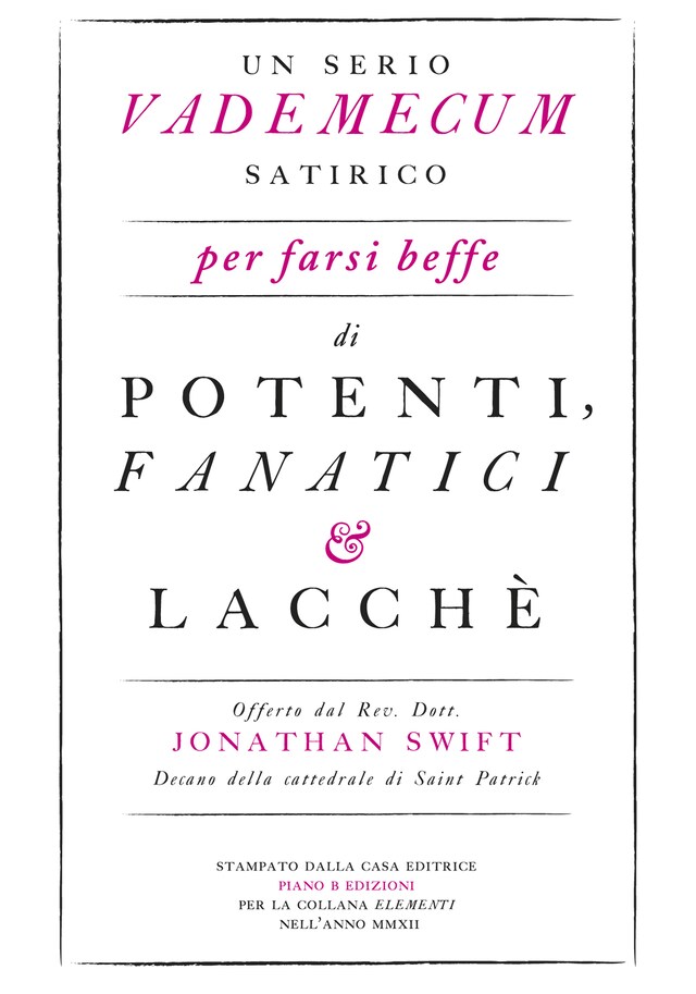 Okładka książki dla Un serio vademecum satirico per farsi beffe di potenti, fanatici e lacchè