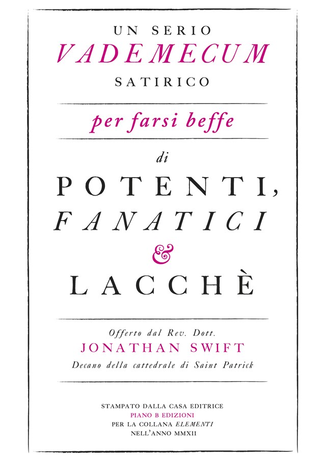 Copertina del libro per Un serio vademecum satirico per farsi beffe di potenti, fanatici e lacchè