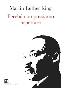 Perché non possiamo aspettare