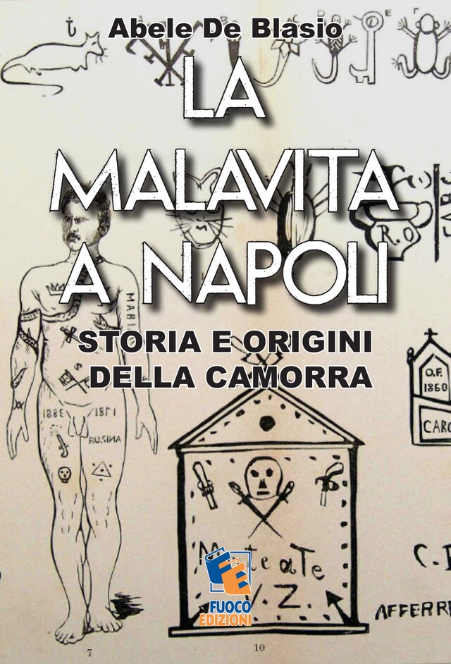 Bokomslag för La malavita a Napoli - Storia e origini della Camorra