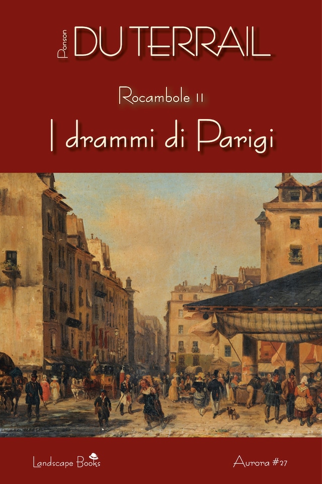Book cover for I drammi di Parigi. Rocambole vol. 2