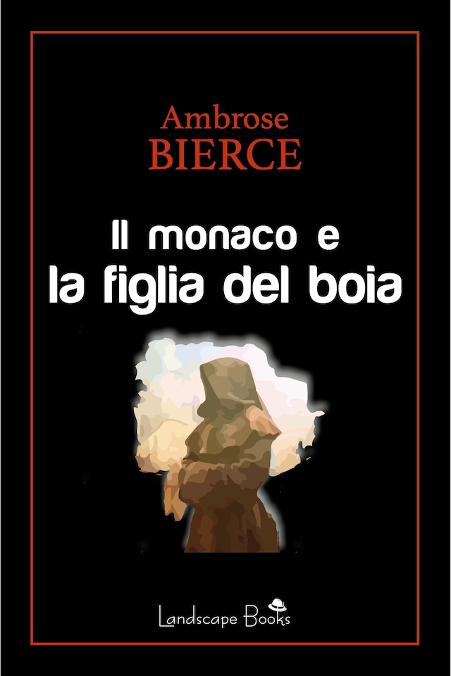Book cover for Il monaco e la figlia del boia