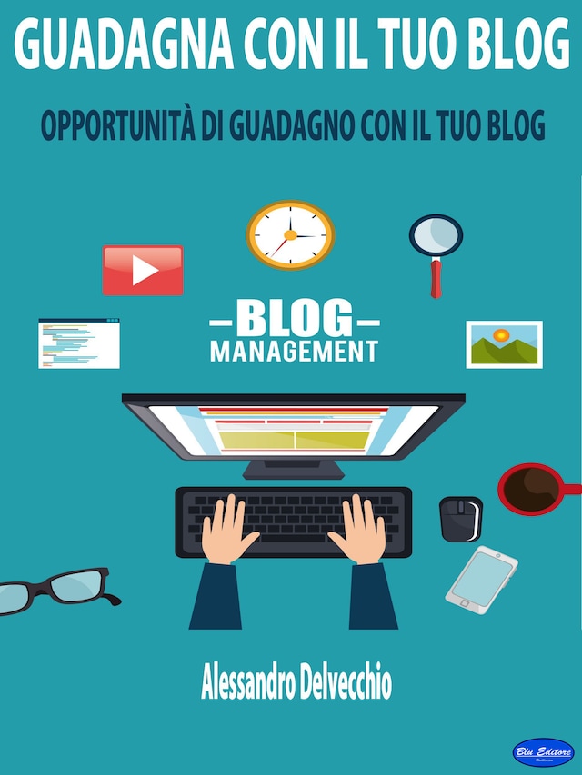 Book cover for Guadagna con il Tuo Blog