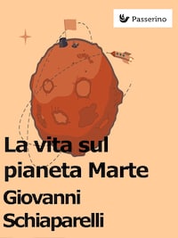 La vita sul pianeta Marte